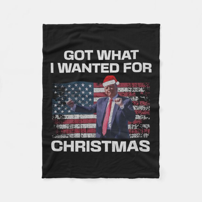 Got What I Wanted For Christmas - Trump 2024 Won P Fleece Blanket (Front)