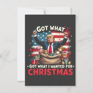 Got What I Wanted For Christmas Trump Santa Invitation