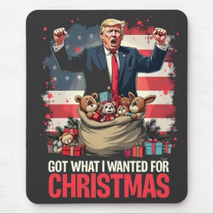 Got What I wanted For Christmas Trump Santa Mouse Mat