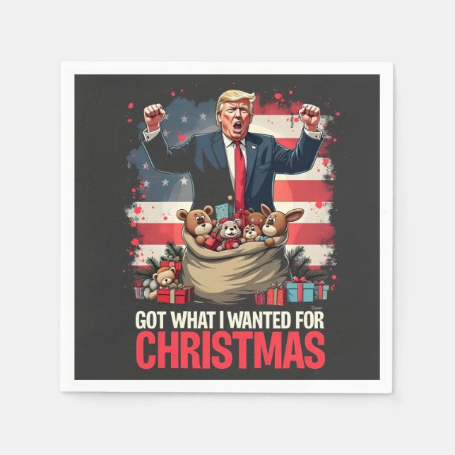 Got What I wanted For Christmas Trump Santa   Napkin (Front)