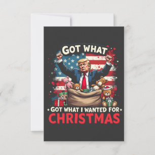 Got What I Wanted For Christmas Trump Santa Thank You Card