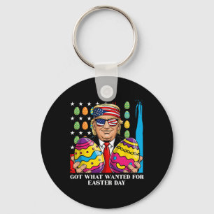 Got What I Wanted For Easter Day Funny Trump Key Ring