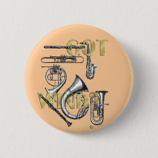 Got Wind Funny Wind Instrument players gifts 6 Cm Round Badge