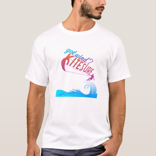 Got Wind? Kitesurf T-Shirt (Front)