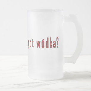 got wodka? frosted glass beer mug