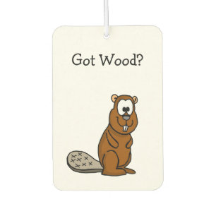 Got Wood? Beaver Air Freshener