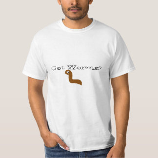 Got Worms ? T-Shirt