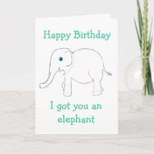 Got You An Elephant Greeting Card