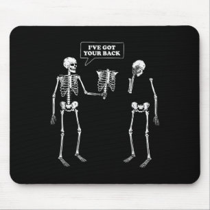 Got Your Back _ Funny Skeleton Pun Mouse Mat