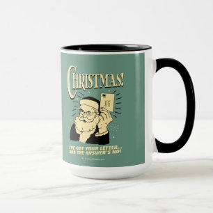 Got Your Letter.. The Answer's No Mug