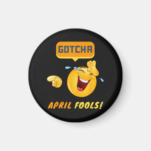 GOTCHA - April Fool's Day Funny Magnet