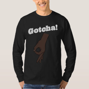 Gotcha Circle Game T-Shirt