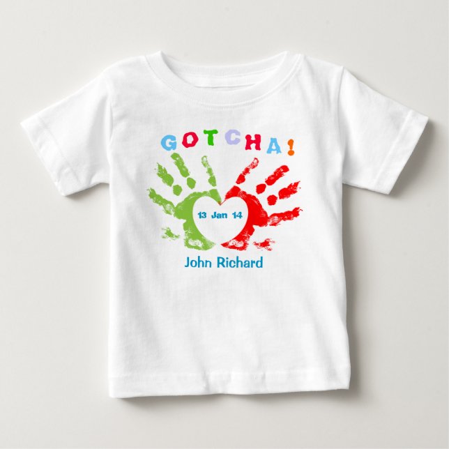 Gotcha Day Baby T-Shirt (Front)