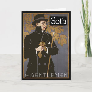"GOTH FOR GENTLEMEN" Greeting Card
