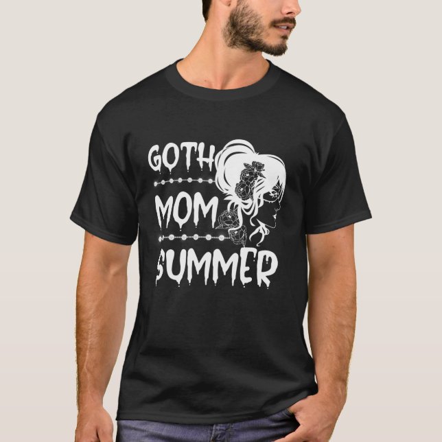 Goth Mom Summer Vacation Wiccan Mom Pagan Mother T-Shirt (Front)