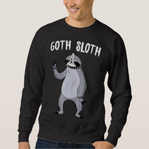 Goth Sloth Funny Black Metal Gothic Sweatshirt