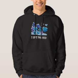 Goth Winter Emo Gothic I Love the Cold Spooky Sarc Hoodie