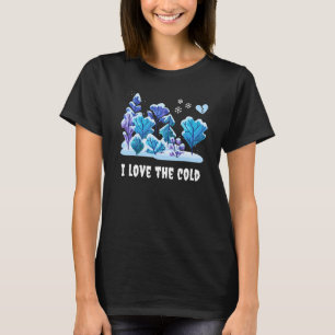 Goth Winter Emo Gothic I Love the Cold Spooky Sarc T-Shirt
