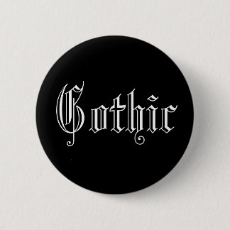 Gothic 6 Cm Round Badge
