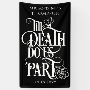 Gothic Black Till Death Do Us Part Wedding Banner
