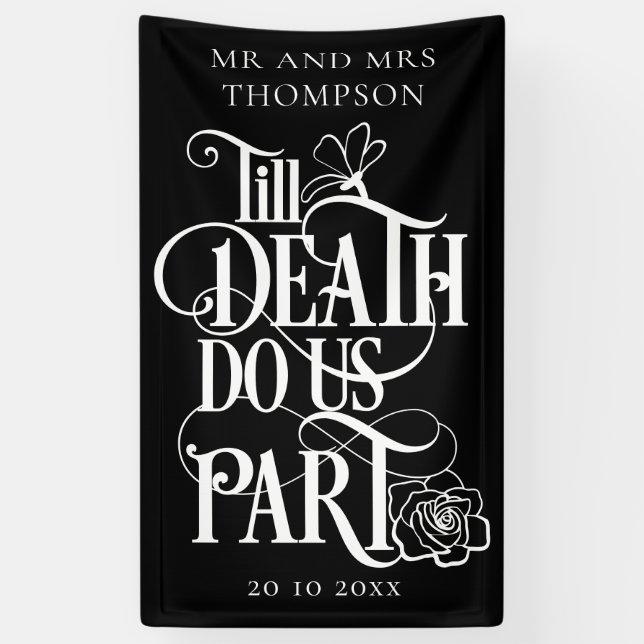Gothic Black Till Death Do Us Part Wedding Banner (Vertical)