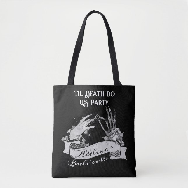 Gothic Bride or Die Til Death Bachelorette Weekend Tote Bag (Front)