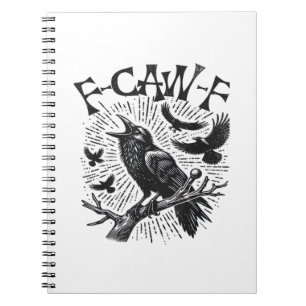 Gothic Crow F-Caw-F Humour Funny Essential Retro C Notebook