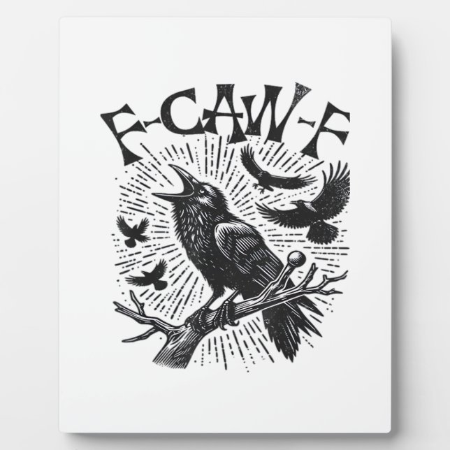 Gothic Crow F-Caw-F Humour Funny Essential Retro C Plaque (Front)