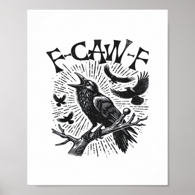 Gothic Crow F-Caw-F Humour Funny Essential Retro C Poster (Front)