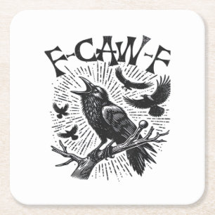Gothic Crow F-Caw-F Humour Funny Essential Retro C Square Paper Coaster