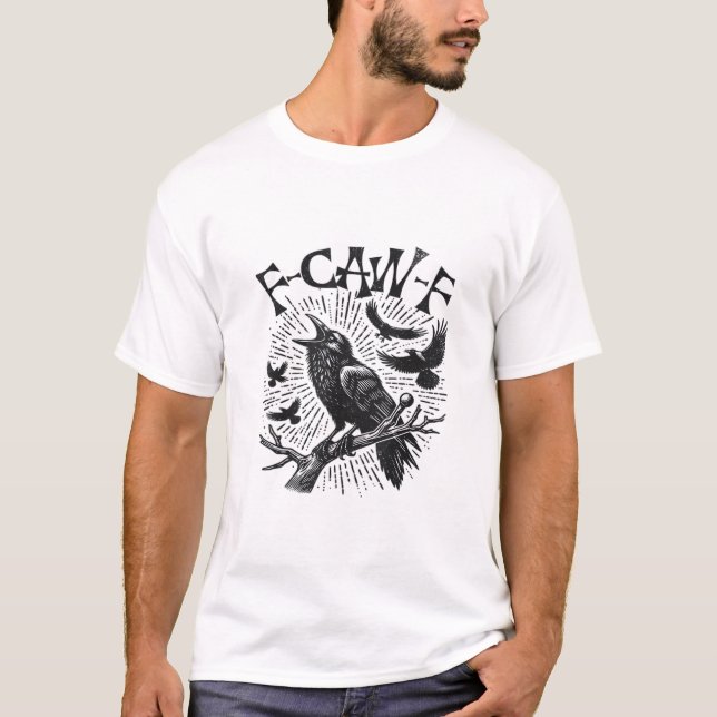 Gothic Crow F-Caw-F Humour Funny Essential Retro C T-Shirt (Front)