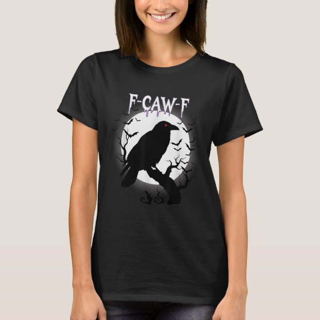Gothic Crow F-caw-f Moon Halloween Tee  (Front)