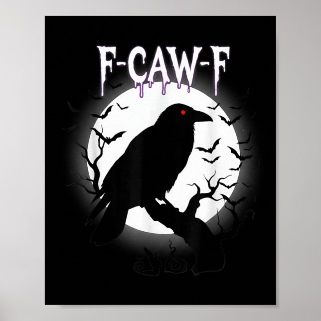 Gothic Crow F-caw-f Moon Halloween Tee  Poster (Front)