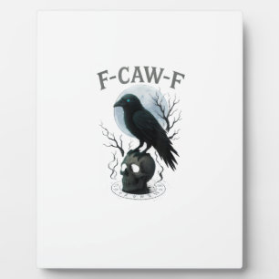 Gothic Crow F Caw F Raven Skull Halloween Graphic  Plaque