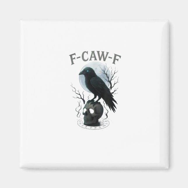 Gothic Crow F-Caw-F Raven Skull Moon Halloween Magnet (Front)