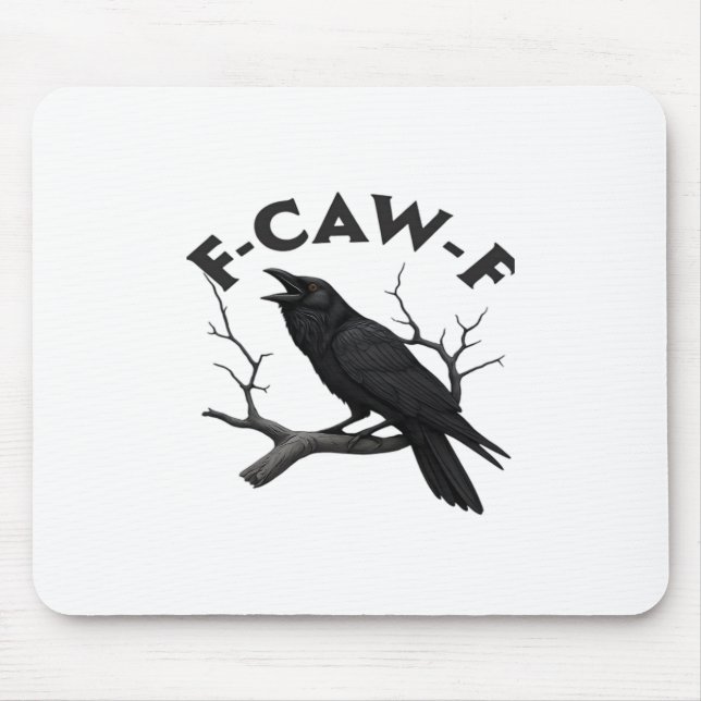 Gothic Crow Funny F-Caw-F Humour Essential Creativ Mouse Mat (Front)