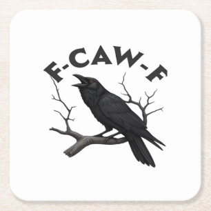Gothic Crow Funny F-Caw-F Humour Essential Creativ Square Paper Coaster