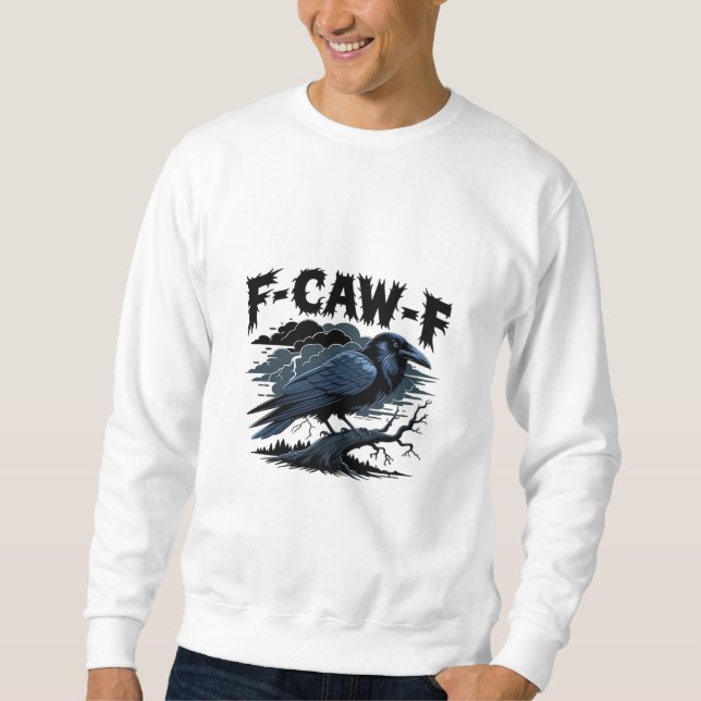 Gothic Crow Funny Humour F-Caw-F Essential Minimal Sweatshirt (Front)
