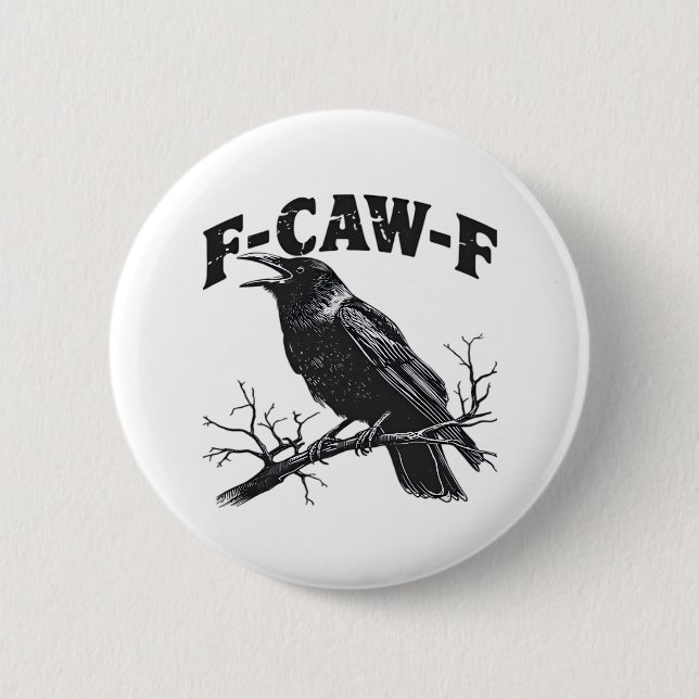 Gothic Crow Humor F-Caw-F Funny Essential 6 Cm Round Badge (Front)