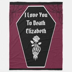 Gothic Dark Romance I Love You to Death Skeleton Fleece Blanket