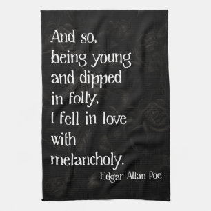 Gothic Dead Rose and Poe Quote Tea Towel
