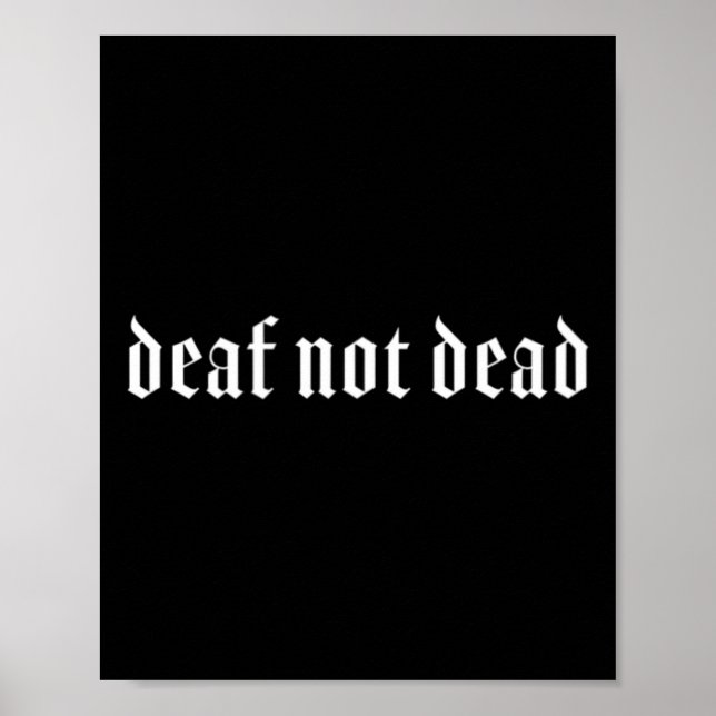 Gothic Deaf ASL Hand Gesture Deaf Hearing Loss Awa Poster (Front)