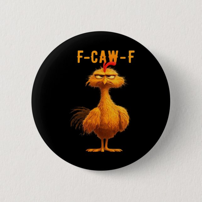 Gothic F-Caw-F Crow Funny Humour 6 Cm Round Badge (Front)