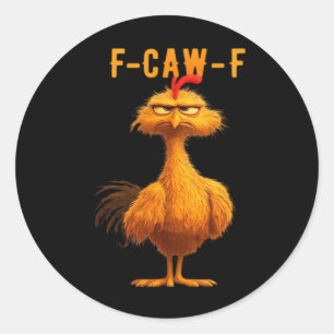 Gothic F-Caw-F Crow Funny Humour Classic Round Sticker