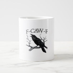Gothic F-Caw-F Funny Crow Humor Essential Vintage  Large Coffee Mug