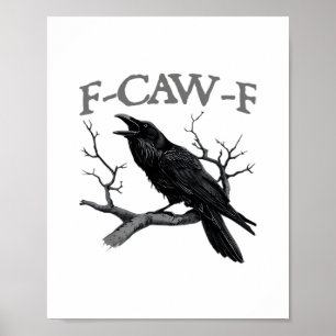 Gothic F-Caw-F Funny Crow Humour Essential Vintage Poster