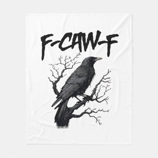Gothic F-Caw-F Humour Crow Funny Essential Cool Un Fleece Blanket (Front)
