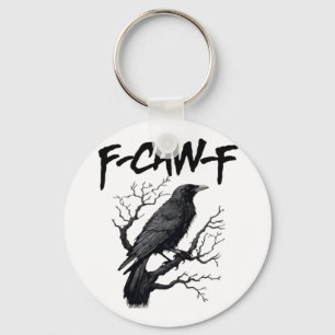 Gothic F-Caw-F Humour Crow Funny Essential Cool Un Key Ring