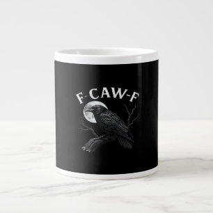 Gothic F-Caw-F Humour Funny Crow Large Coffee Mug