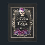 Gothic Floral Skull Bats Funny Quote Black Purple Postcard<br><div class="desc">Gothic Floral Skull Bats Funny Quote Black Purple Postcard.  gothic art with skull wearing flower crown surrounded by vintage baroque swirls border,  flowers spider web and bats . funny inspirational quote " be the strange you wish to see in the world"</div>